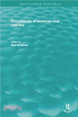 Encyclopedia of American Civil Liberties：Volumes A-Z