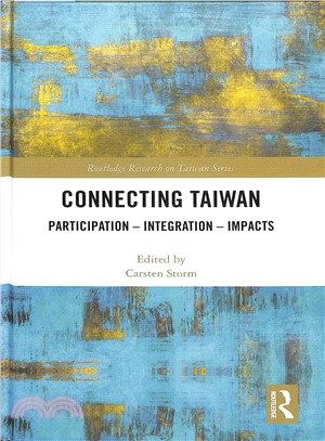 Connecting Taiwan ― Participation ?Integration ?Impacts