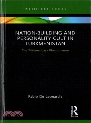 Nation-building and Personality Cult in Turkmenistan ─ The Tkmenbasy Phenomenon