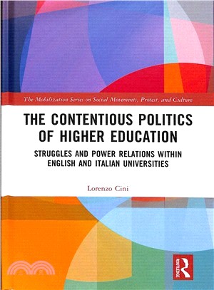 The Contentious Politics of Higher Education ― Struggles and Power Relations Within the English and Italian Universities