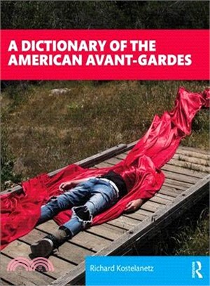 A Dictionary of American Avant Gardes