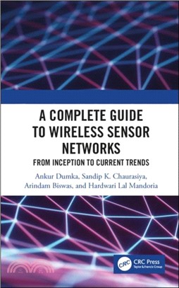 A Complete Guide to Wireless Sensor Networks