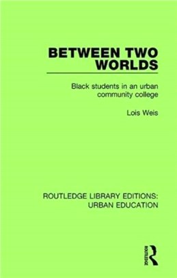 Between Two Worlds：Black Students in an Urban Community College