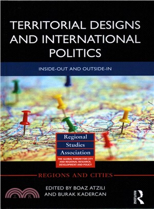 Territorial Designs and International Politics ― Inside-out and Outside-in