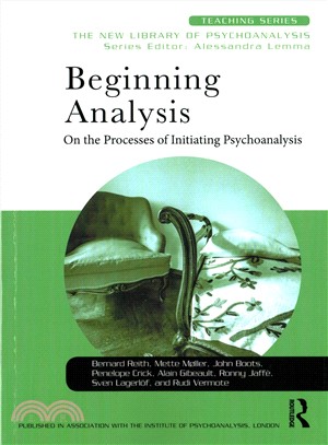 Beginning Analysis ─ On the Processes of Initiating Psychoanalysis
