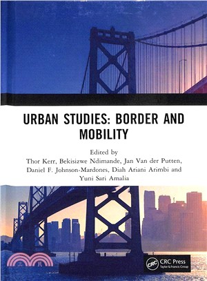 Urban Studies ― Border and Mobility; Proceedings of the 4th International Conference on Urban Studies - Icus 2017, December 8-9, 2017, Universitas Airlangga, Surabaya