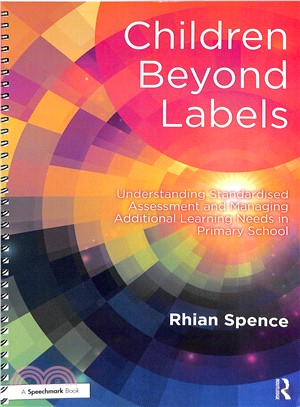 Children Beyond Labels ― Understanding Standardised Assessment and Managing Additional Learning Needs in Primary School
