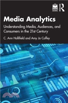 Media Analytics：Understanding Media, Audiences, and Consumers in the 21st Century
