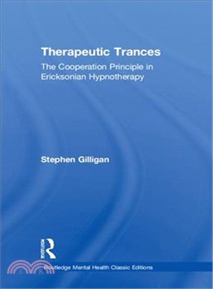 Therapeutic Trances ― The Co-operation Principle in Ericksonian Hypnotherapy