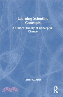Learning Scientific Concepts：A Unified Theory of Conceptual Change