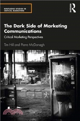 The Dark Side of Marketing Communications：Critical Marketing Perspectives