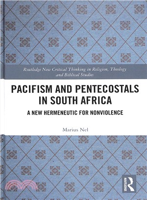 Pacifism and Pentecostals in South Africa ― A New Hermeneutic for Nonviolence