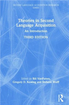 Theories in Second Language Acquisition：An Introduction
