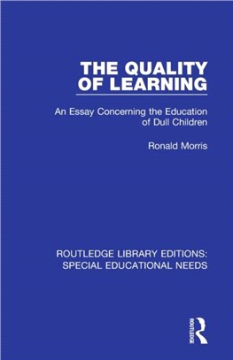 The Quality of Learning：An Essay Concerning the Education of Dull Children