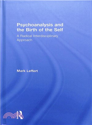 Psychoanalysis and the Birth of the Self ― A Radical Interdisciplinary Approach