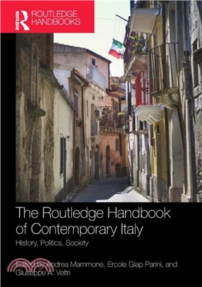 The Routledge Handbook of Contemporary Italy：History, Politics, Society