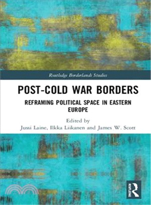 Post-cold War Borders ― Reframing Political Space in Eastern Europe