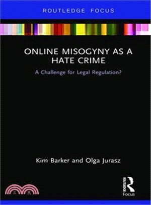 Online Misogyny As Hate Crime ― A Challenge for Legal Regulation?