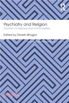 Psychiatry and Religion：Context, Consensus and Controversies