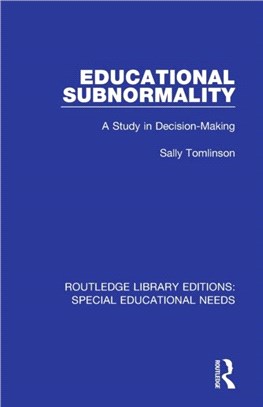 Educational Subnormality：A Study in Decision-Making