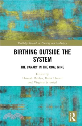 Birthing Outside the System：The Canary in the Coal Mine