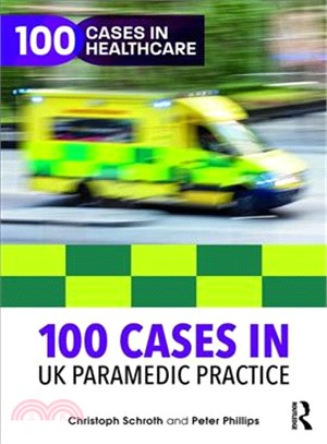 100 Cases in Uk Paramedic Practice