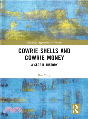 Cowrie Shells and Cowrie Money ― A Global History