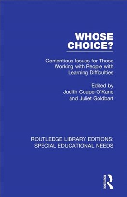 Whose Choice?：Contentious Issues for Those Working with People with Learning Difficulties