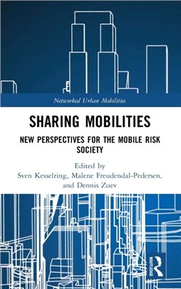 Sharing Mobilities：New Perspectives for the Mobile Risk Society