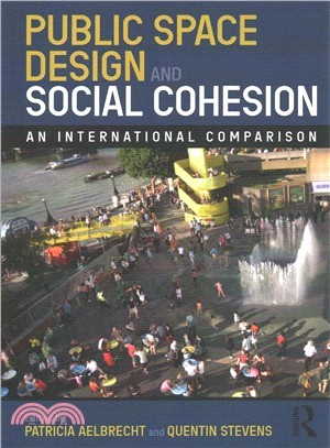 Public space design and social cohesion :  an international comparison /