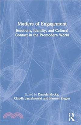 Matters of Engagement：Emotions, Identity, and Cultural Contact in the Premodern World