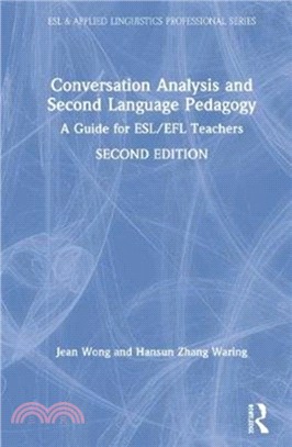 Conversation Analysis and Second Language Pedagogy：A Guide for ESL/EFL Teachers
