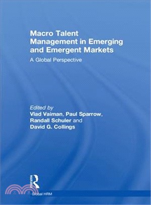 Macro Talent Management in Emerging and Emergent Markets ― A Global Perspective