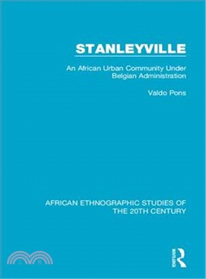 Stanleyville ― An African Urban Community Under Belgian Administration