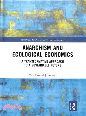 Anarchism and Ecological Economics ― A Transformative Approach to a Sustainable Future