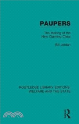 Paupers：The Making of the New Claiming Class