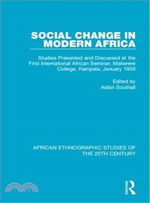 Social Change in Modern Africa ― Studies Presented and Discussed at the First International African Seminar, Makerere College, Kampala, January 1959