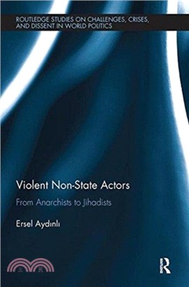 Violent Non-State Actors：From Anarchists to Jihadists