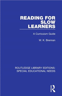 Reading for Slow Learners：A Curriculum Guide