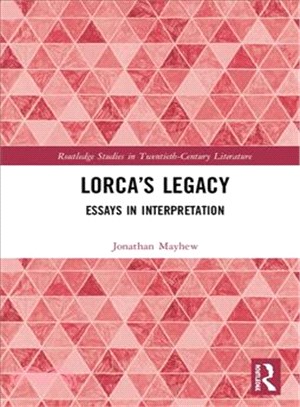Lorca Legacy ― Essays in Interpretation