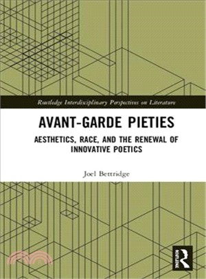 Avant-garde Pieties ― Aesthetics, Race, and the Renewal of Innovative Poetics