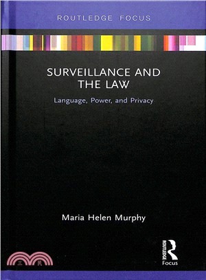 Surveillance and the Law ― Language, Power and Privacy