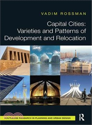 Capital Cities ― Varieties and Patterns of Development and Relocation