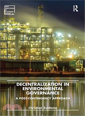 Decentralization in Environmental Governance ― A Post-contingency Approach