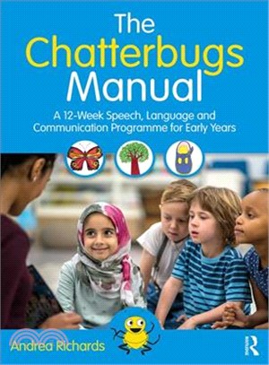 The Chatterbugs Manual ― A 12-week Speech, Language and Communication Programme for Early Years