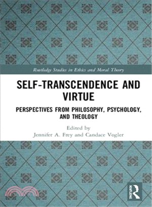 Self-transcendence and Virtue ― Perspectives from Philosophy, Psychology, and Theology