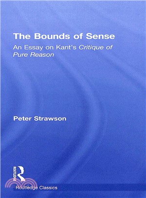 The Bounds of Sense ― An Essay on Kant Critique of Pure Reason