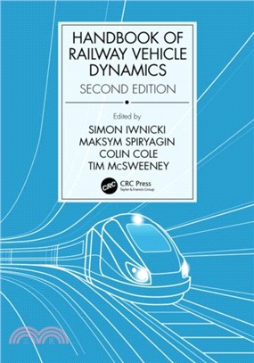 Handbook of Railway Vehicle Dynamics, Second Edition