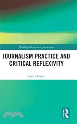 Journalism Practice and Critical Reflexivity
