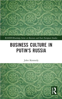 Business Culture in Putin's Russia